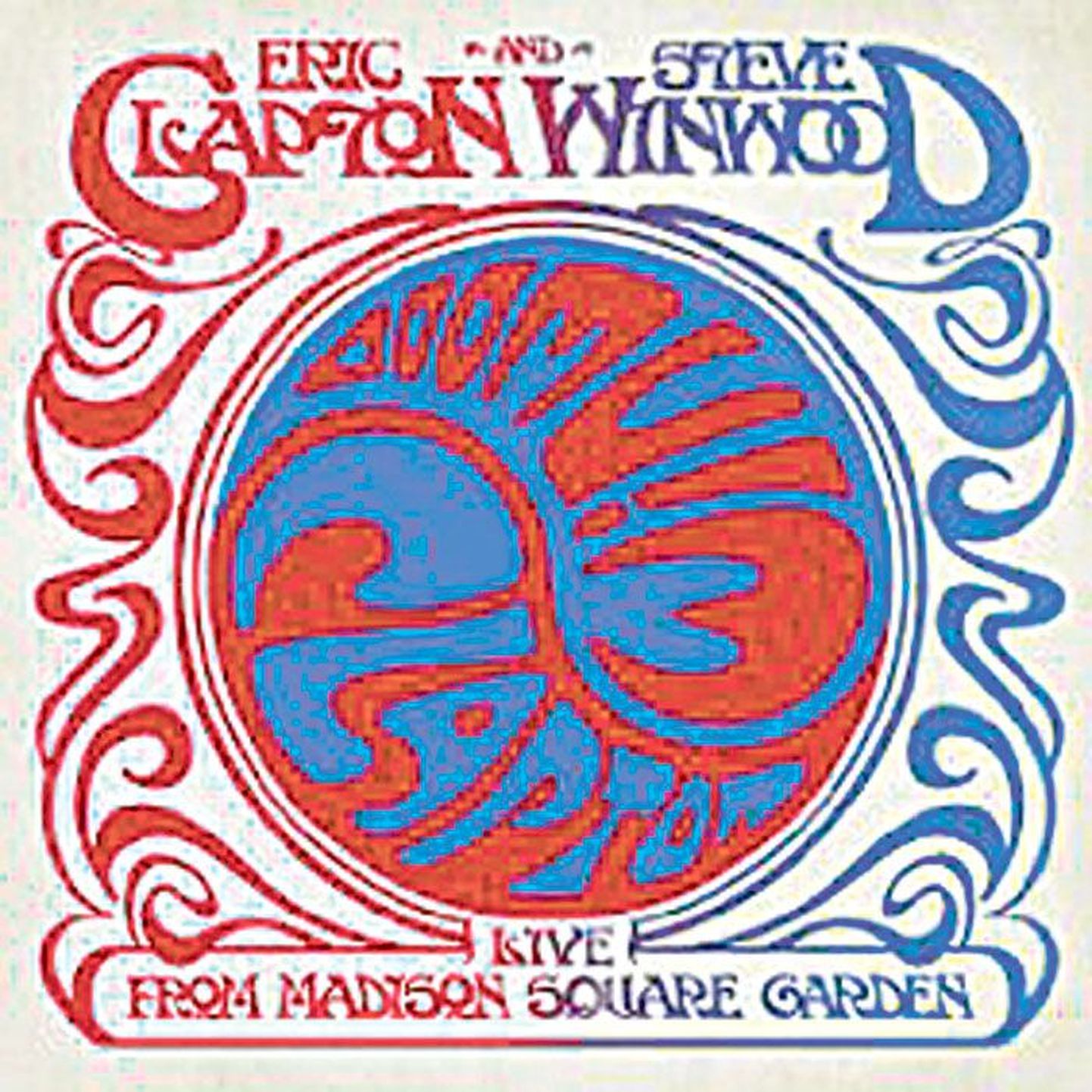 Eric Clapton and Steve Winwood
Live From Madison Square Garden (Reprise)