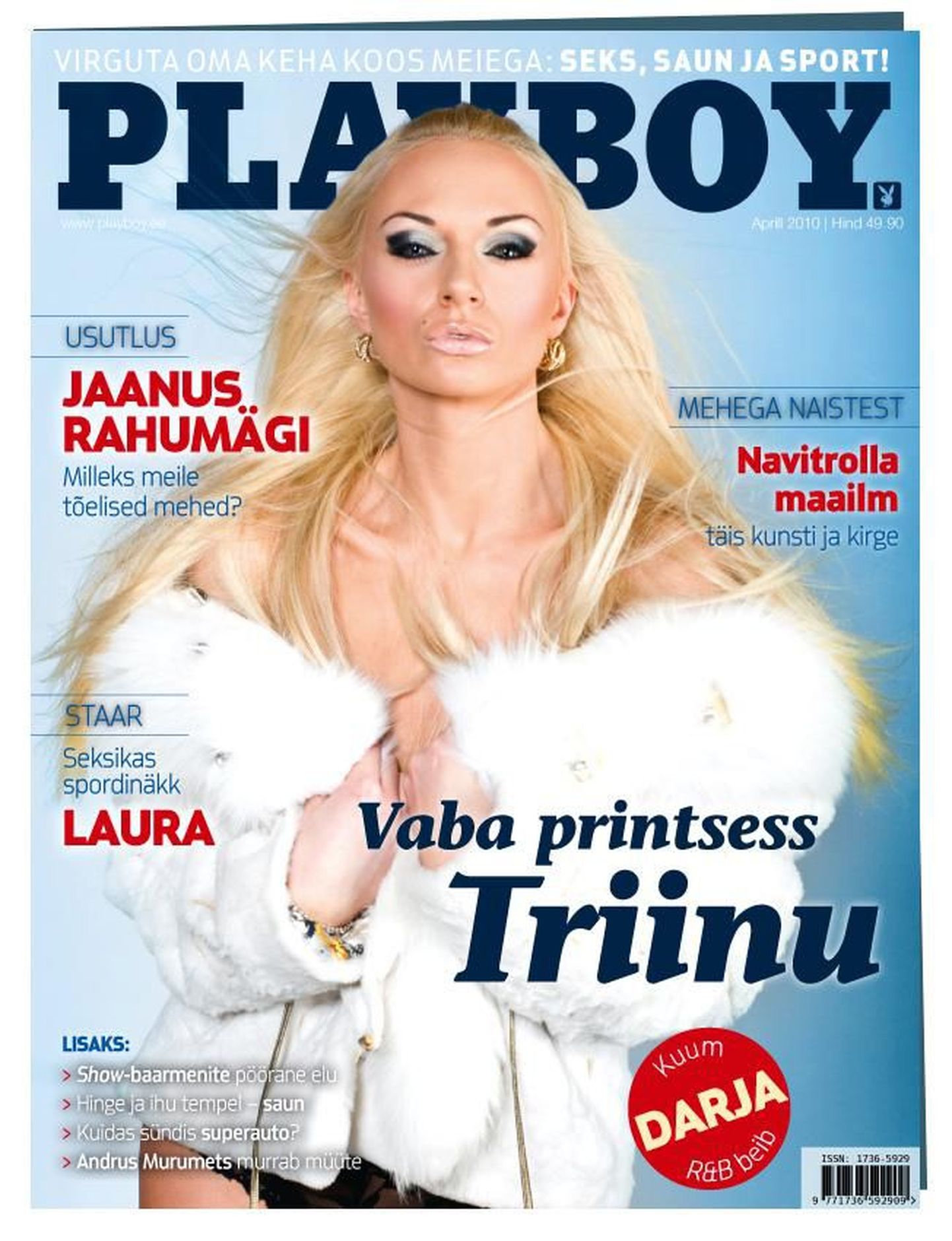 2010. aasta aprillikuu Playboy kaant kaunistab eelmisel hooajal TV3 „Unistuste printsessi” saates tuntust kogunud teletäht Triinu Hoolma.
