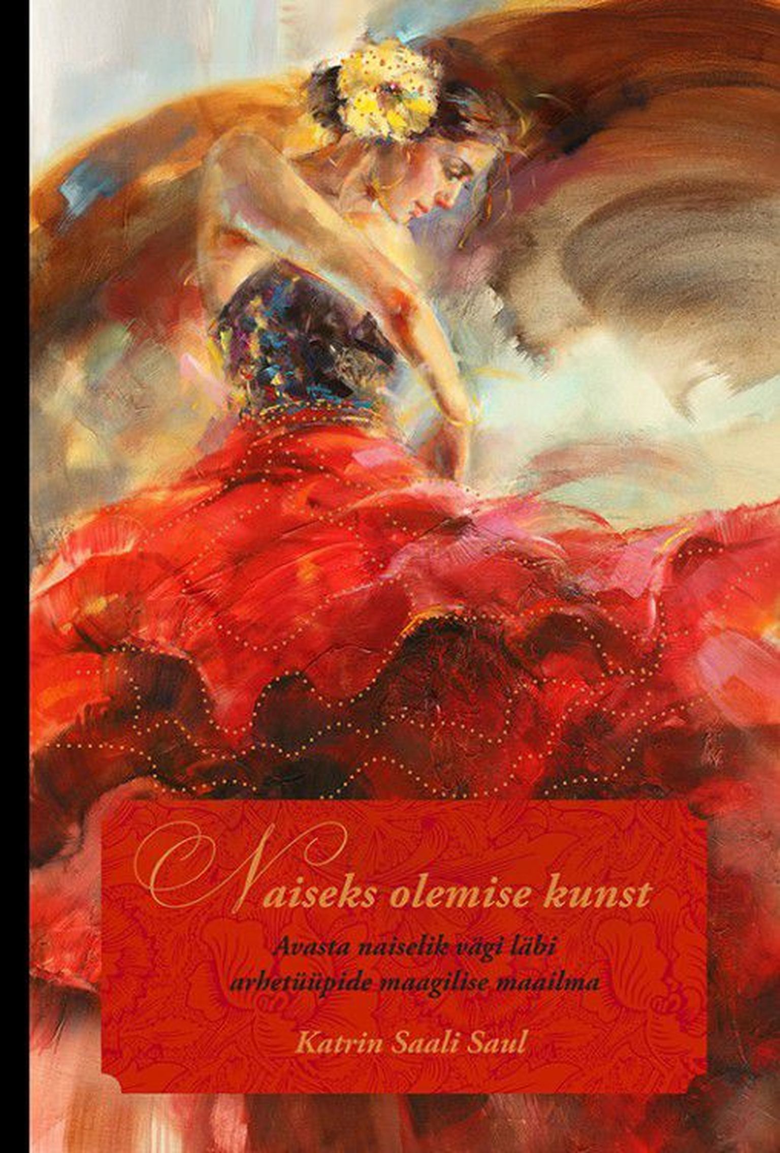Katrin Saali Sauli eneseabiraamat „Naiseks olemise kunst“