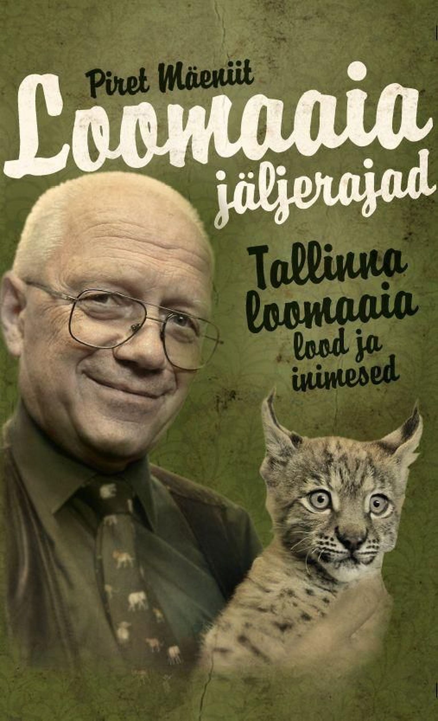 Loomaaia jäljerajad. Tallinna loomaaia lood ja inimesed