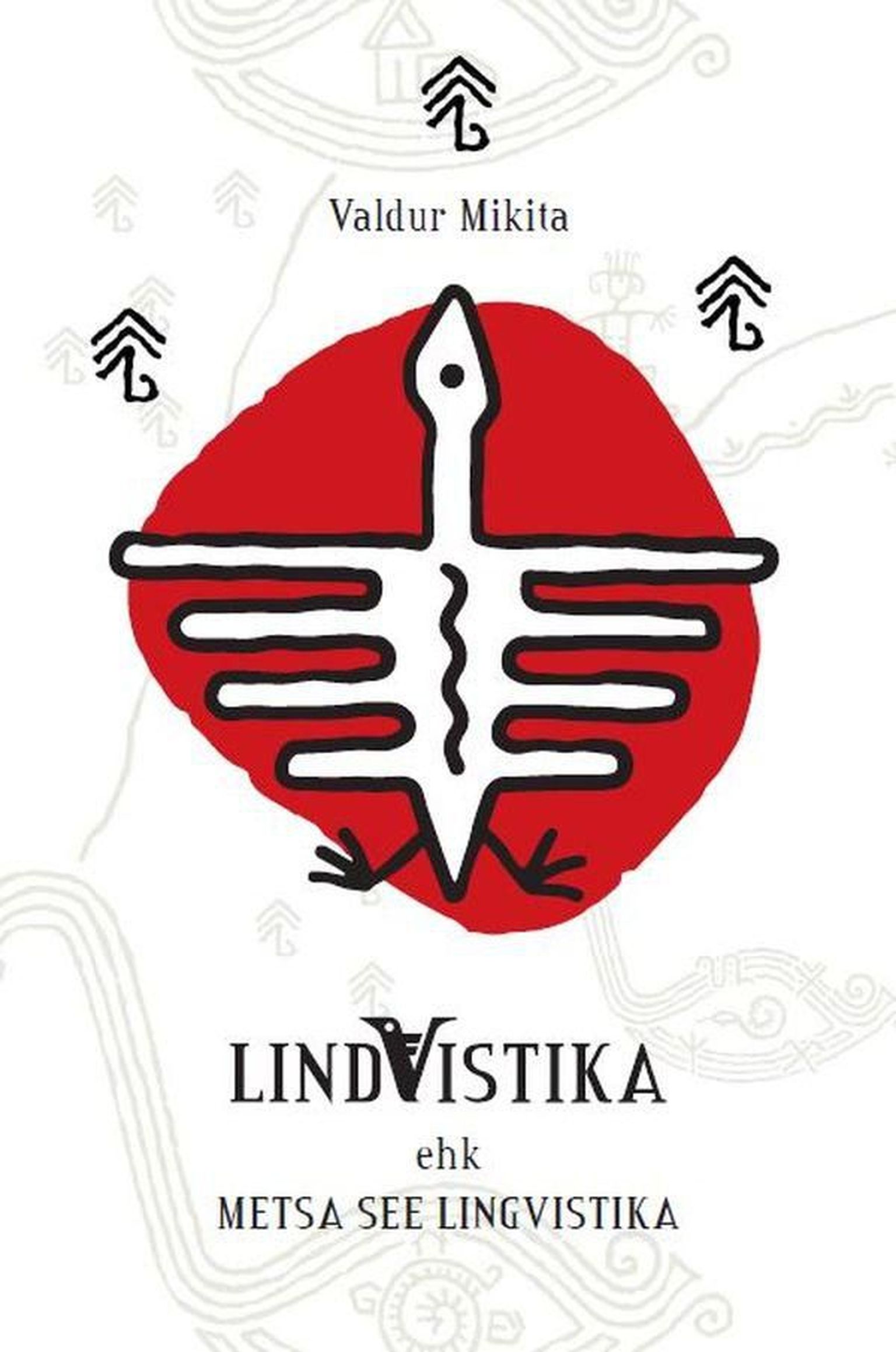Valdur Mikita
«Lindvistika ehk metsa see lingvistika»
