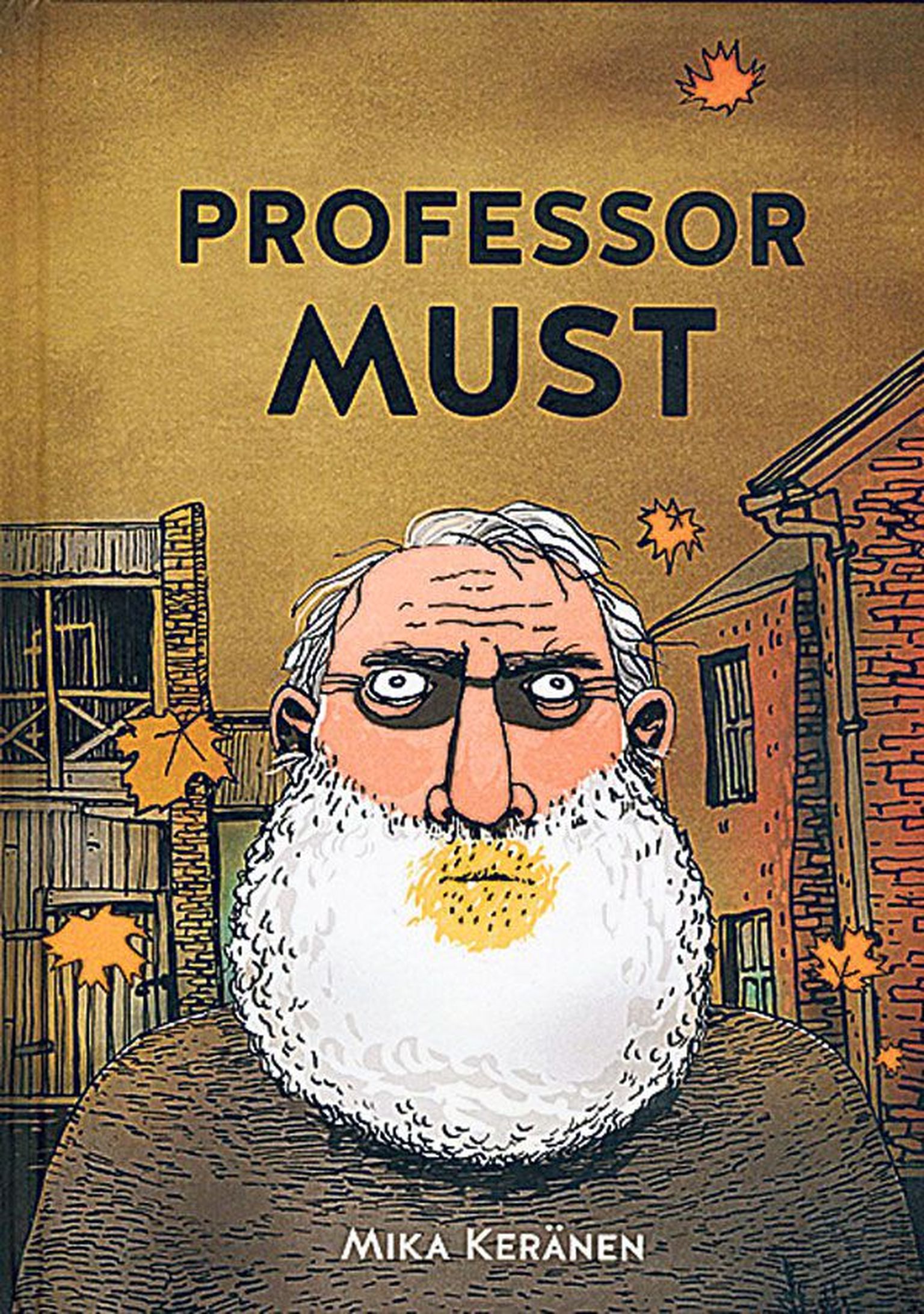 Mika Keränen, «Professor Must»,
kirjastus Keropää,
Tartu 2013,
144 lk.