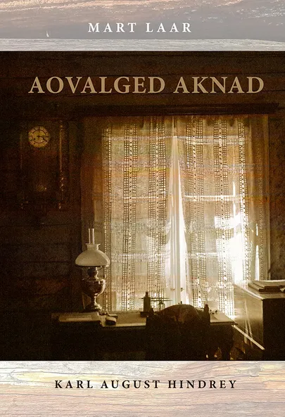 Karl August Hindrey, Mart Laar, «Aovalged aknad».