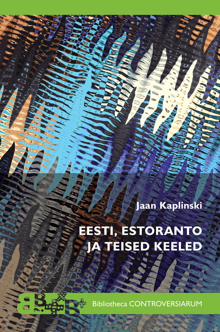 Jaan Kaplinski, «Eesti, estoranto ja teised keeled».