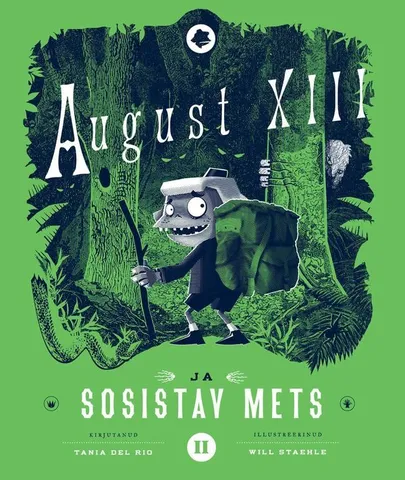 Tania Del Rio, «August XIII ja sosistav mets».