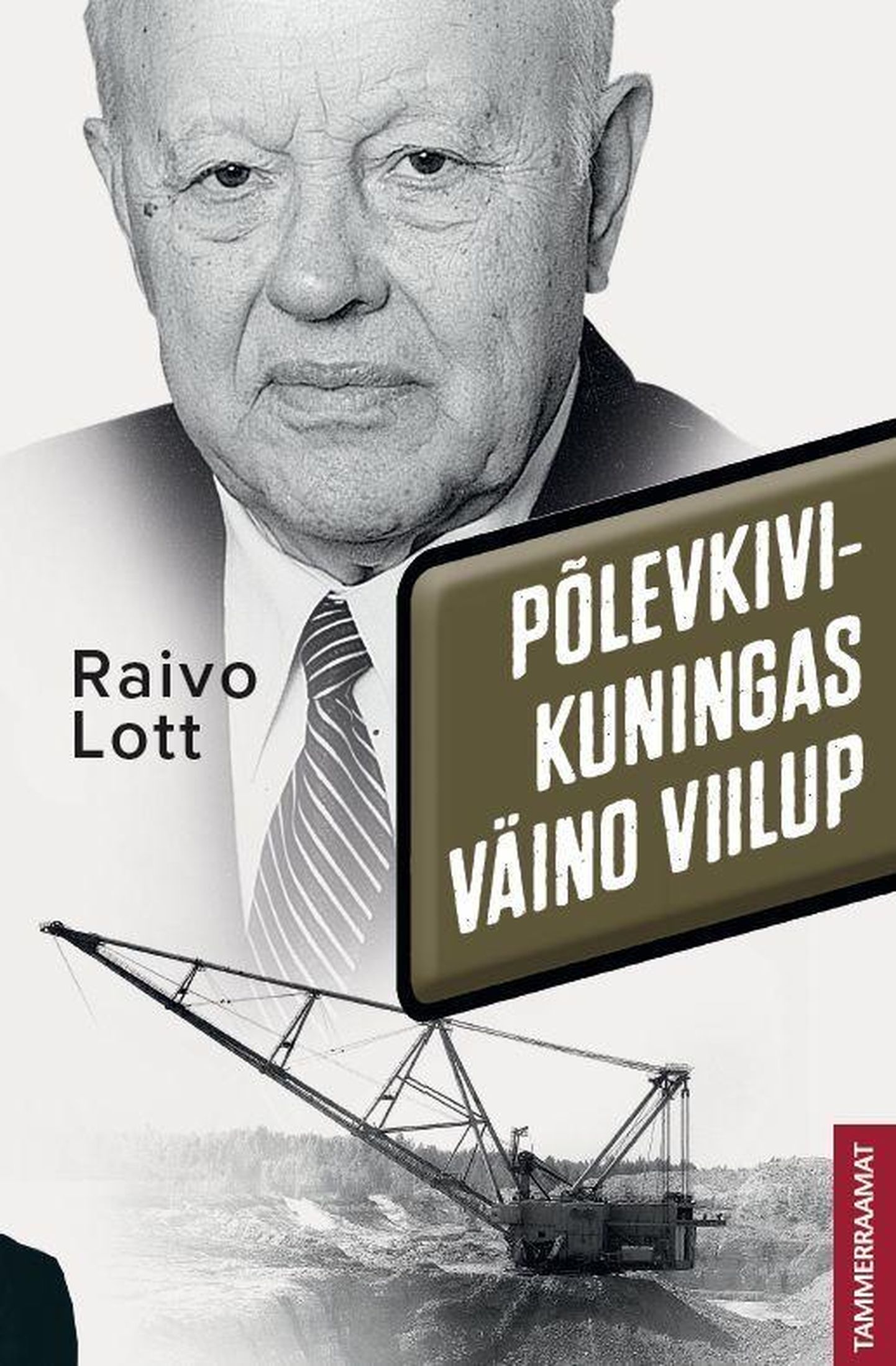 Raivo Lott, «Põlevkivikuningas Väino Viilup».