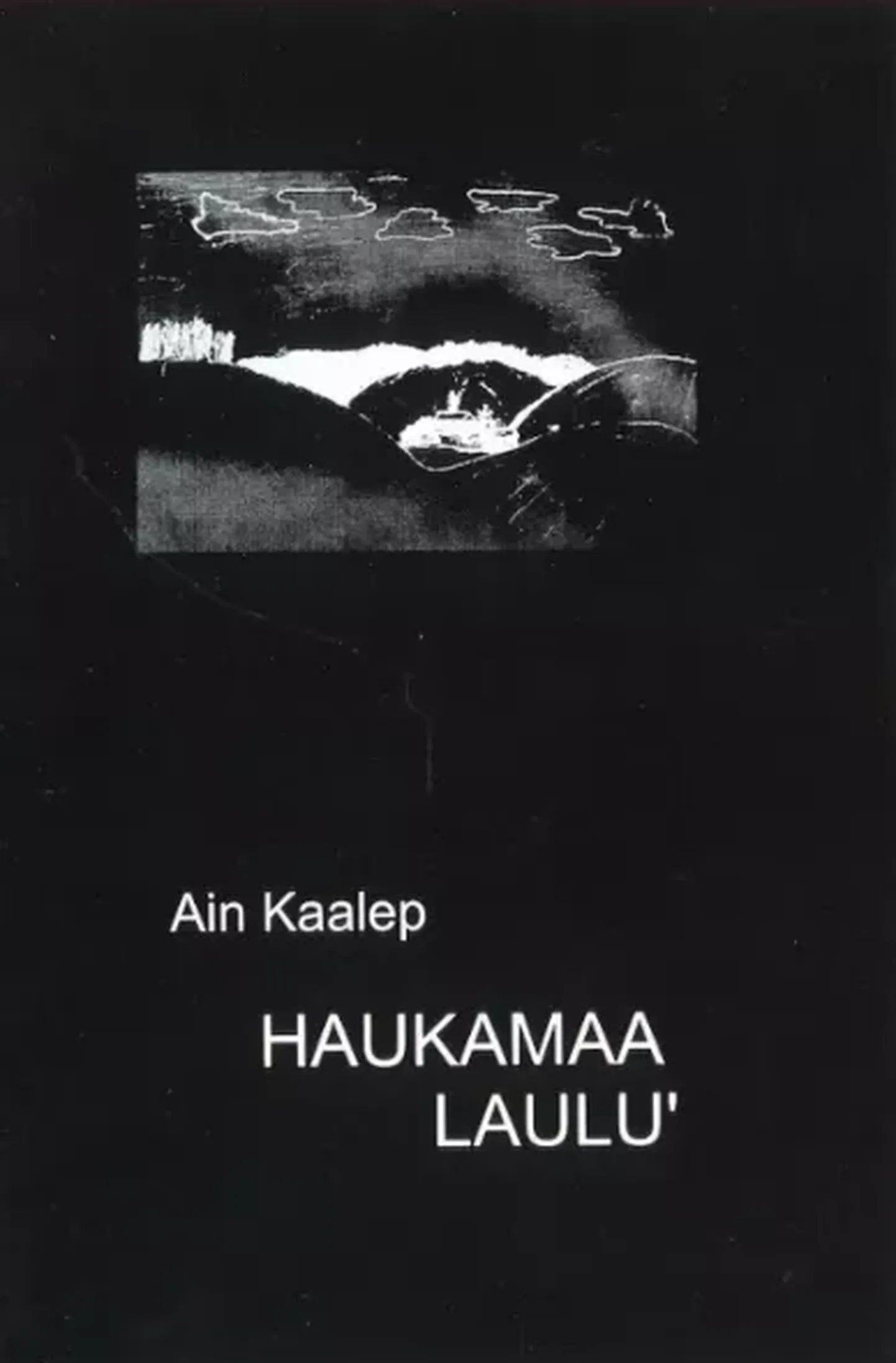 Ain Kaalep «Haukamaa laulu’» (1999)