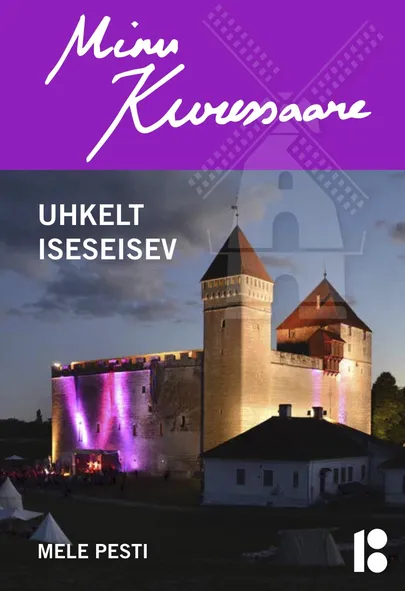 Mele Pesti, «Minu Kuressaare. Uhkelt iseseisev».