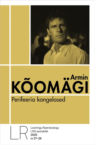 Armin Kõomägi, «Perifeeria kangelased».