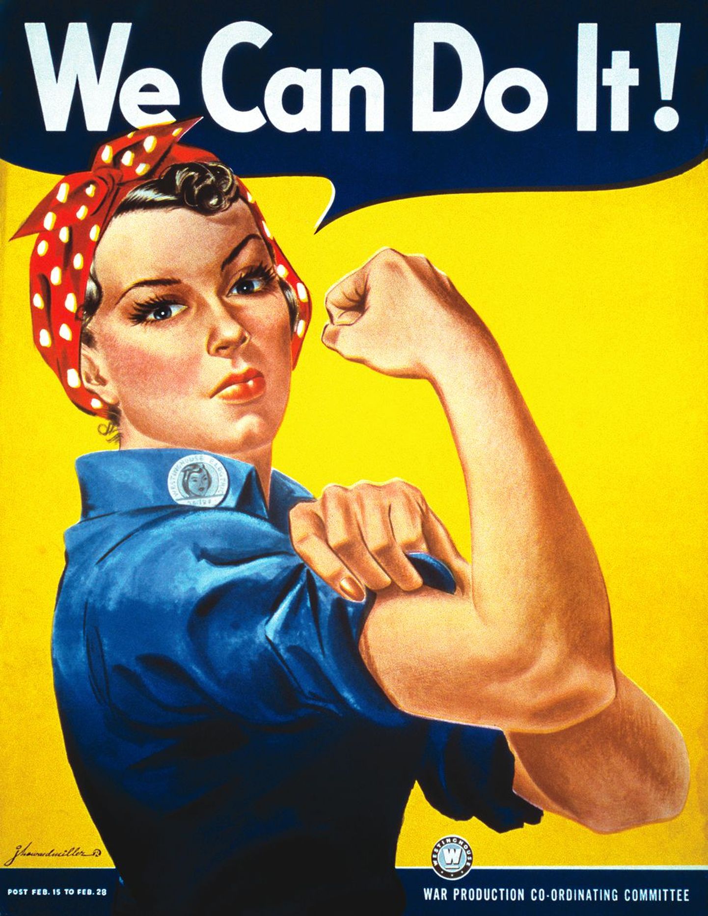 Teise maailmasõja ajast pärit feminismikeskse sümboliga plakat, mille sõnum on «We can do it» ehk «Me saame hakkama».