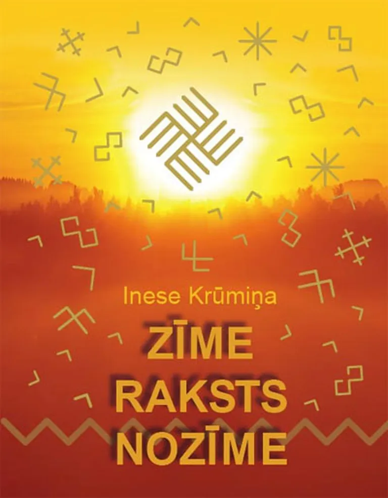 «Zīme. Raksts. Nozīme»