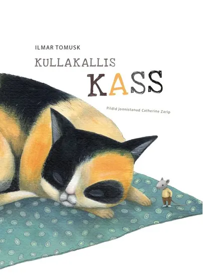Ilmar Tomusk, «Kullakallis kass».