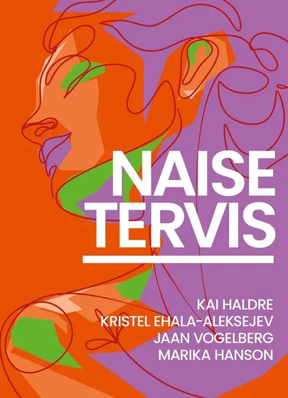 «Naise tervis. Keha ja meel üleminekueas».