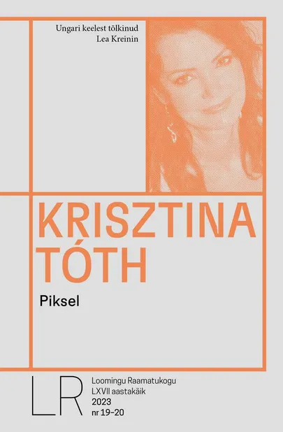 Krisztina Tóth, «Piksel».
