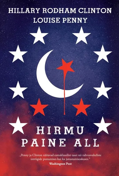 Hillary Rodham Clinton, Louise Penny «Hirmu paine all»