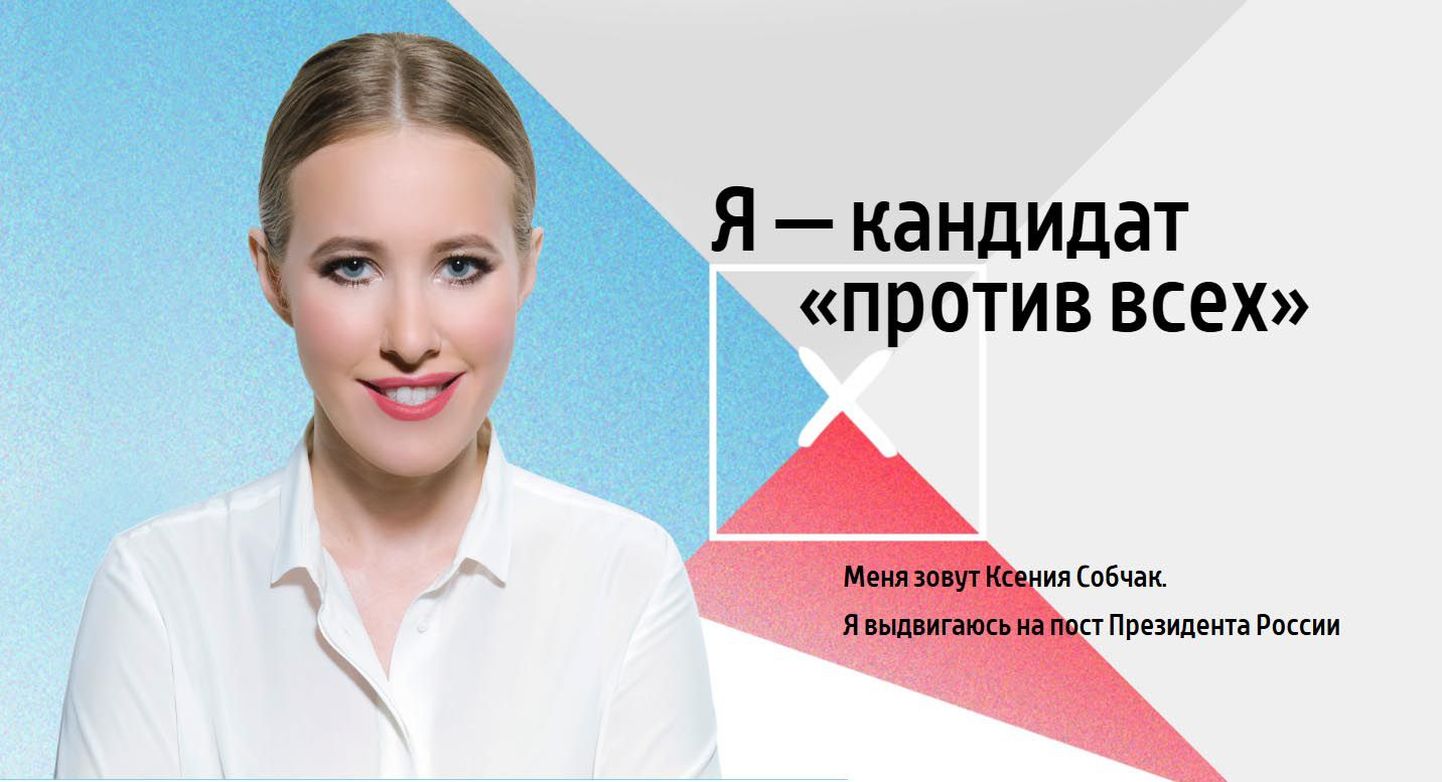 «Olen kandidaat kõikide vastu» – kuulutab presidendiks ihkav Ksenija Sobtšak valimispostril.