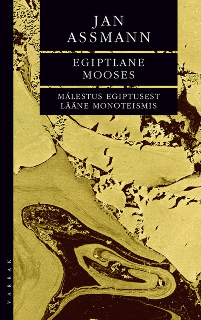 «Egiptlane Mooses: Mälestus Egiptusest Lääne monoteismis»