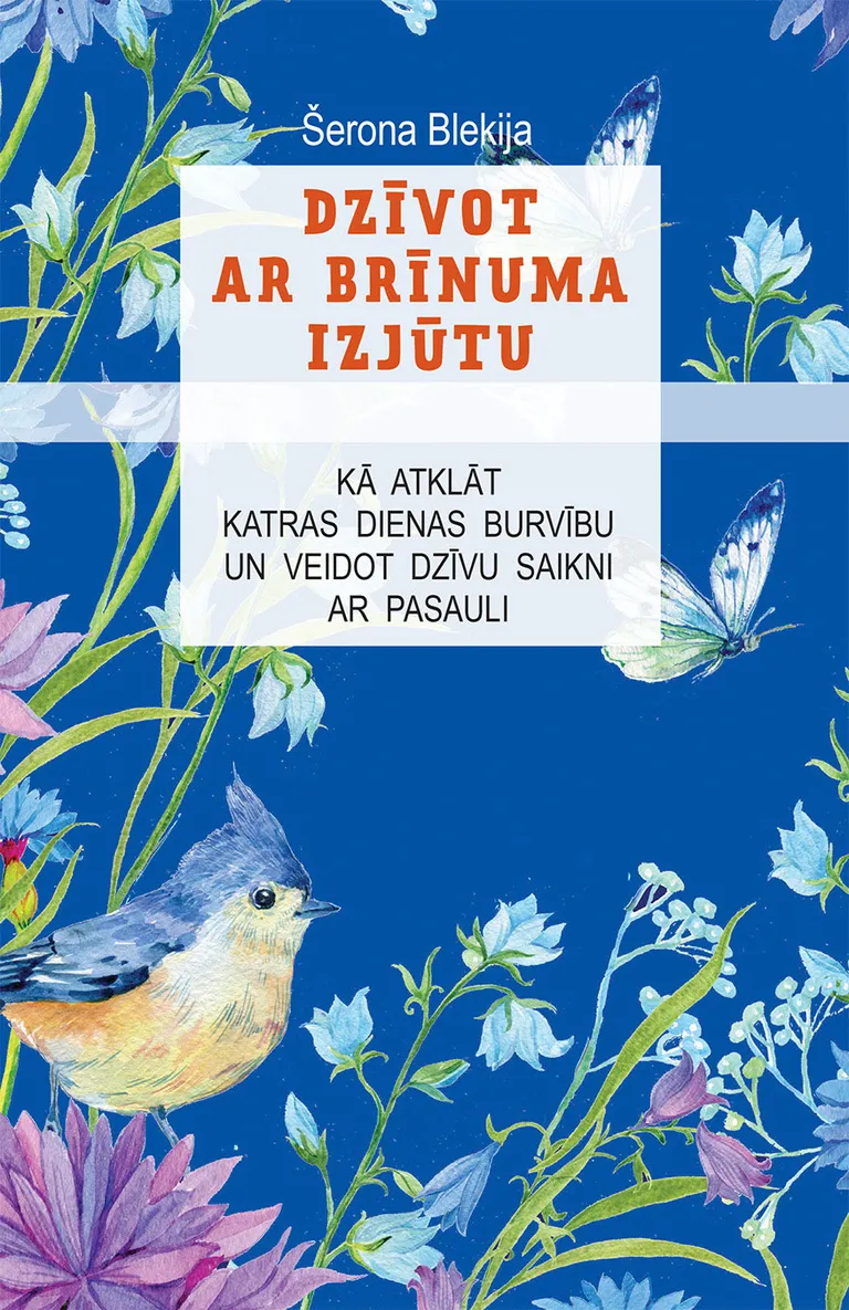 “Dzīvot ar brīnuma izjūtu”