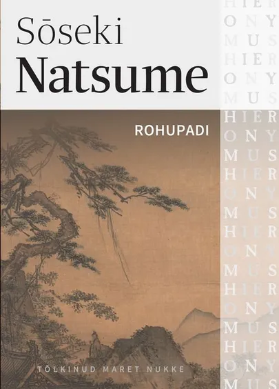 Sōseki Natsume, «Rohupadi».