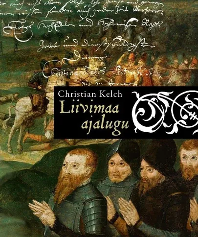 Christian Kelch, «Liivimaa ajalugu».