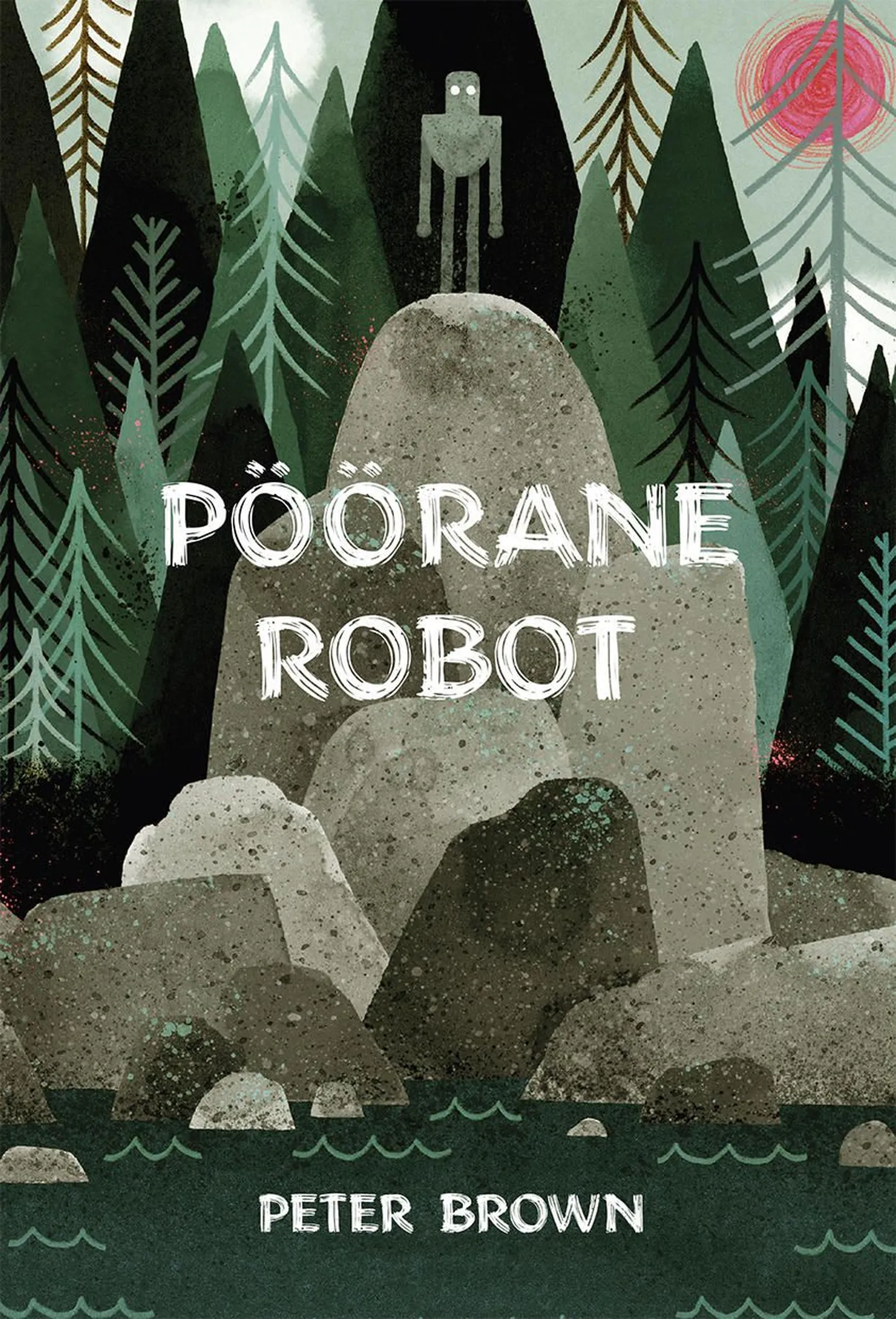 Peter Brown «Pöörane robot»