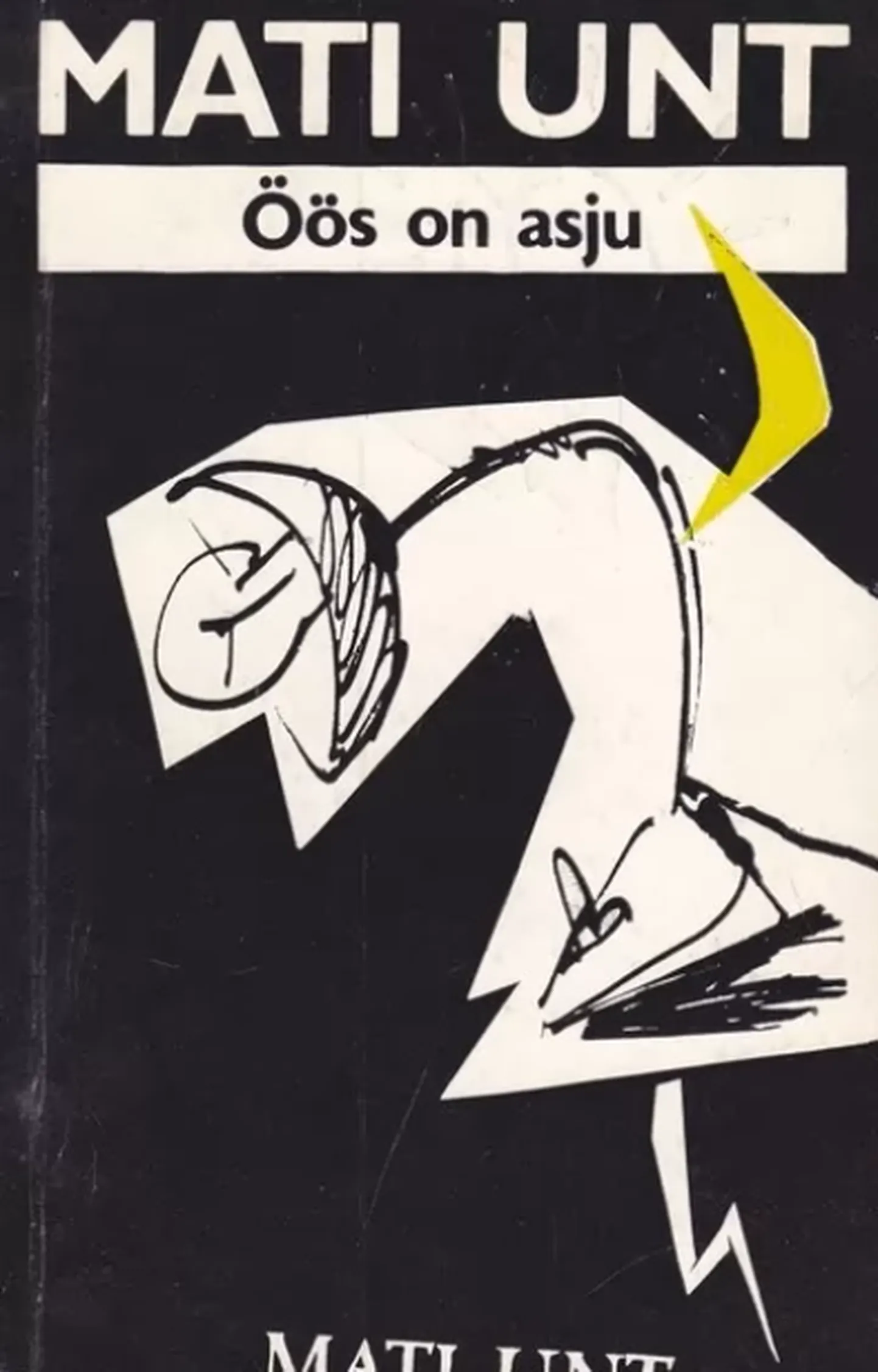 Mati Unt «Öös on asju» (1990), kujundanud Linda Elken.