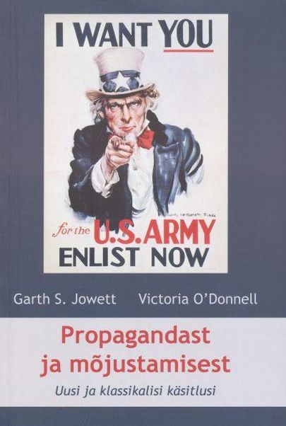 Garth S. Jowett, Victoria O’Donnell, «Propagandast ja mõjustamisest».