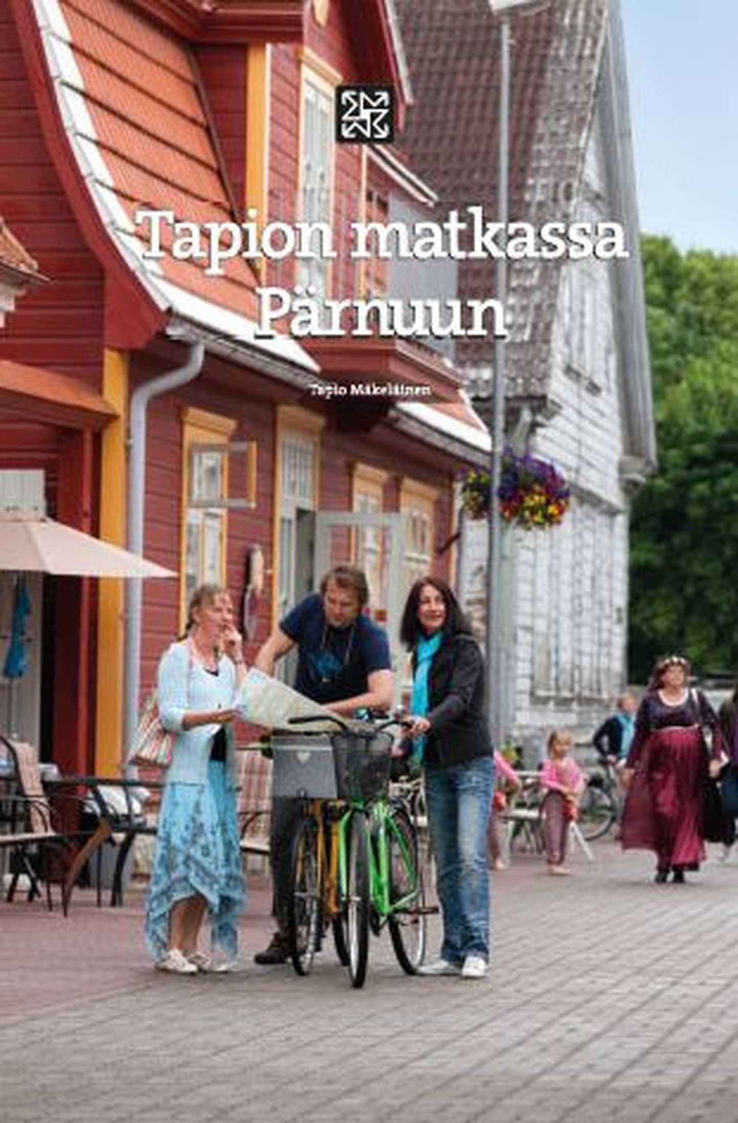 Tapio Mäkeläineni raamat "Tapion matkassa Pärnuun".