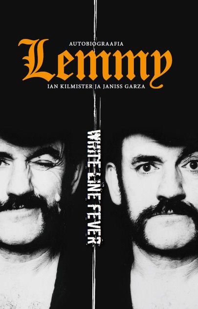 Ian Kilmister ja Janiss Garza «Lemmy. White Line Fever»