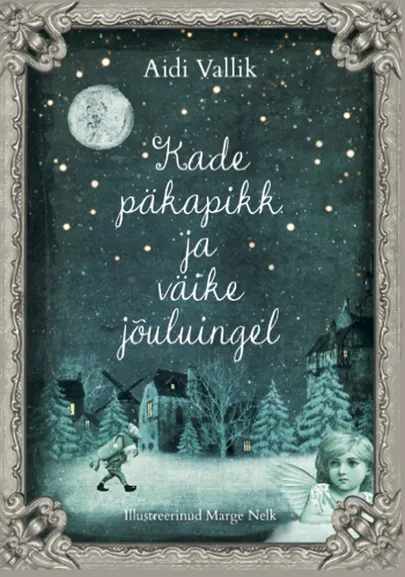 Aidi Vallik, «Kade päkapikk ja väike jõuluingel».