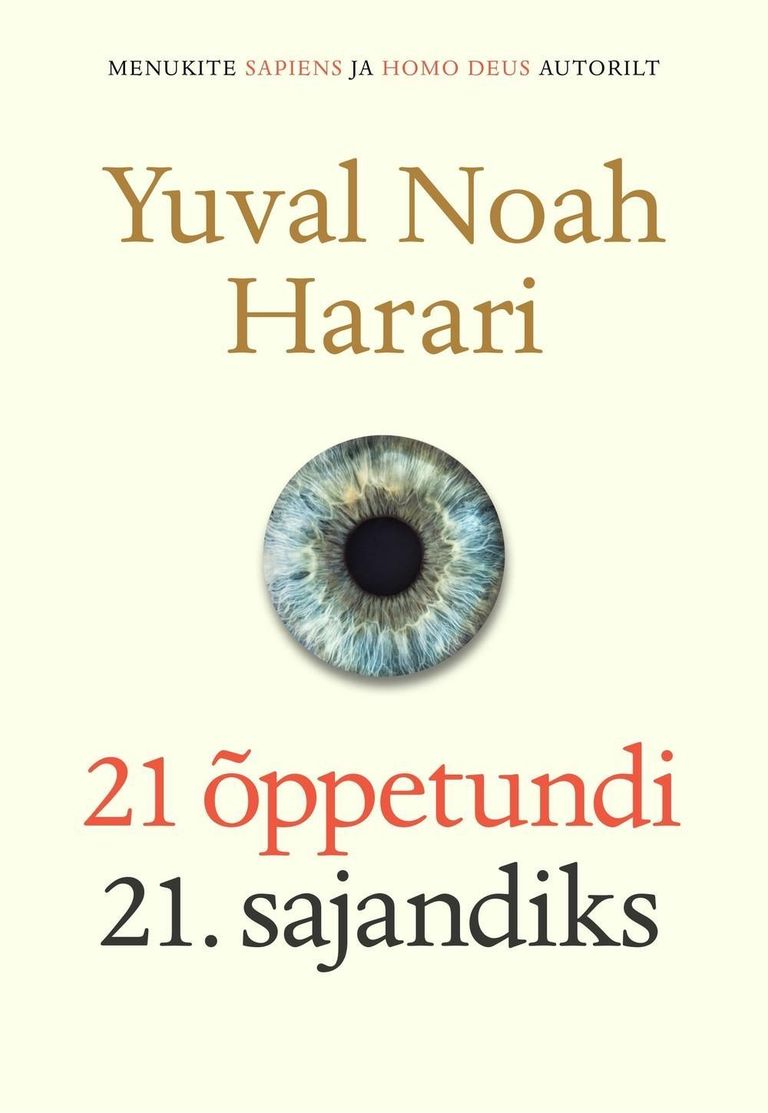 Yuval Noah Harari, „21 õppetundi 21. sajandiks“.