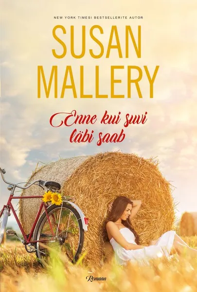 Susan Mallery, «Enne kui suvi läbi saab».