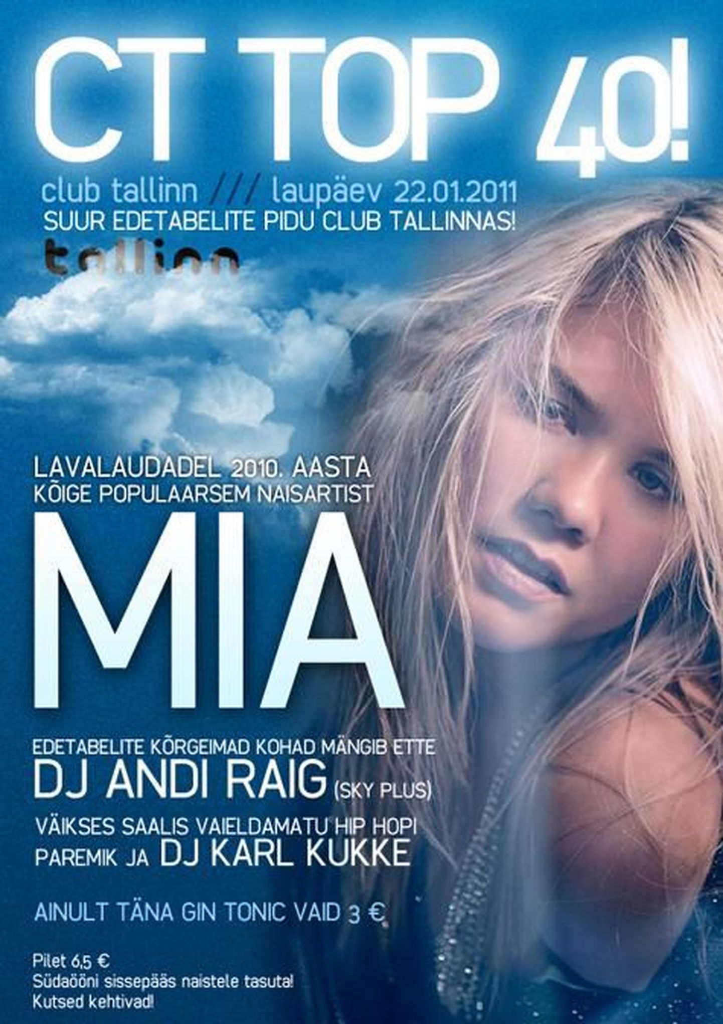 22. jaanuaril saab Tartu ööklubis Club Tallinn näha Mia live esinemist ning uue singli „Veel üks päev“ esmaesitlust