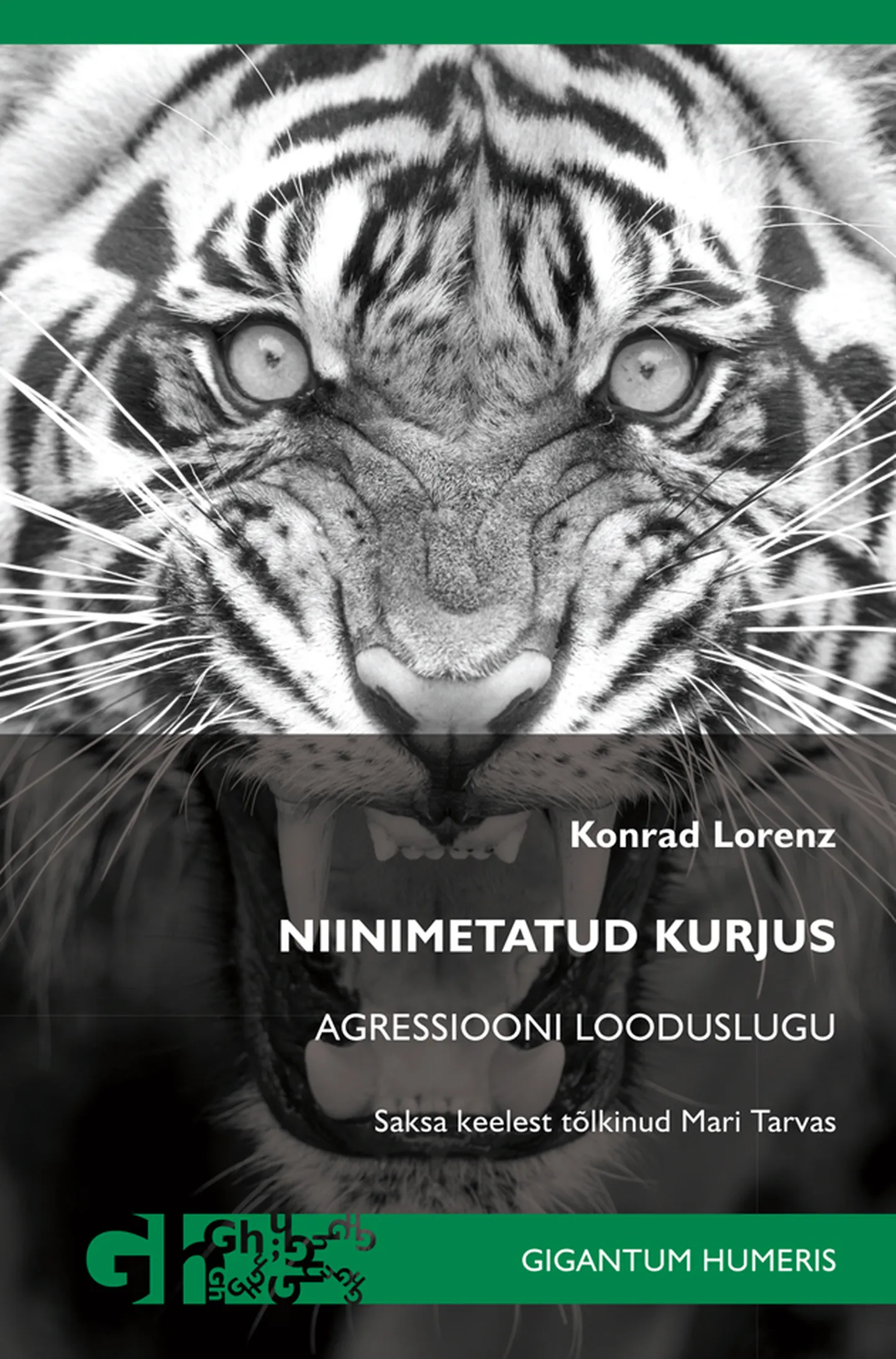 Konrad Lorenzi «Niinimetatud kurjus: Agressiooni loodusloost»