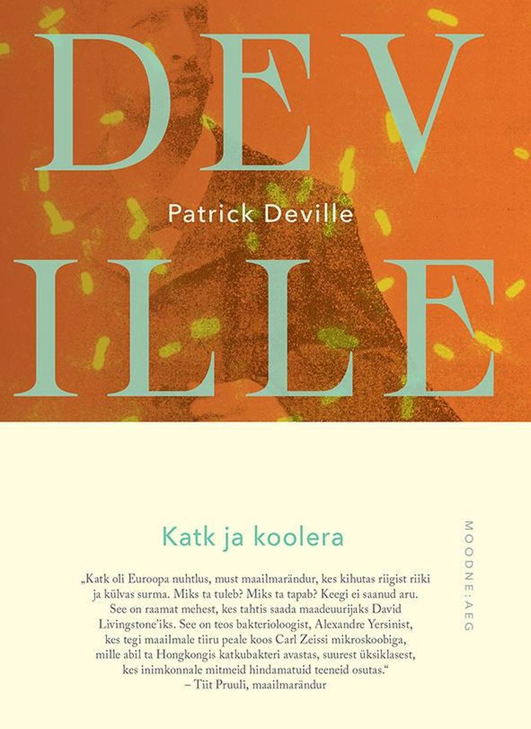 Patrick Deville, «Katk ja koolera».