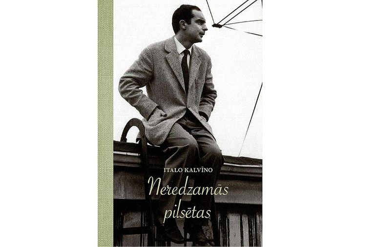 Italo Kalvīno darba "Neredzamās pilsētas" izdevums Daces Meieres tulkojumā, apgāds "Neputns". 