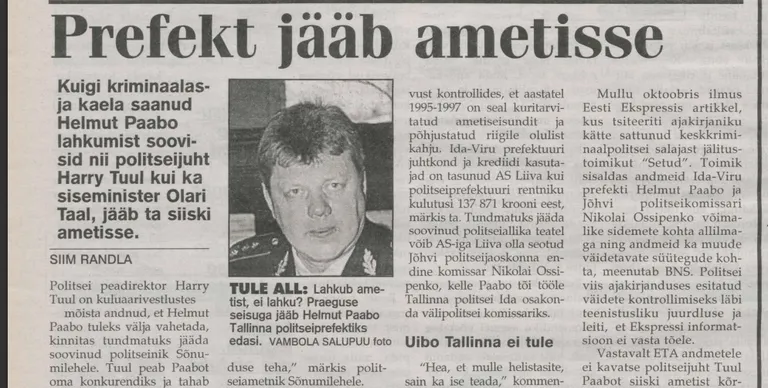Enne vallandamist oli Helmut Paabo Ida-Virumaa prefekt ja töötas koos Nikolai Ossipenkoga, kes oli siis politseinik ja on nüüd ärimees. Seejärel kolis Paabo Tallinna, kuhu võttis endaga kaasa ka Ossipenko. Mõlemad vallandati politseist korruptsioonikahtlustuste tõttu, mis ei leidnud tõendamist.