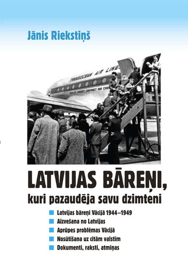 «Latvijas bāreņi, kuri pazaudēja savu dzimteni» 