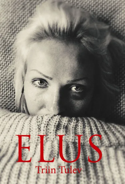 Triin Tulev raamatu kaanel "Elus"