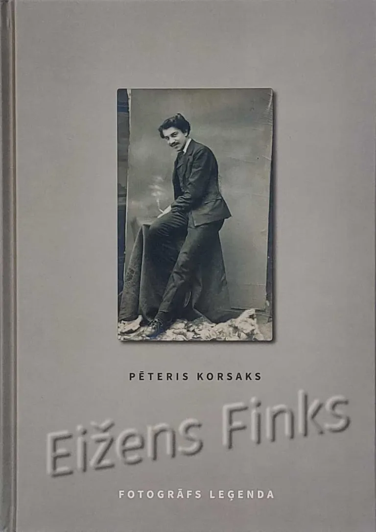 “Eižens Finks. Fotogrāfs leģenda”