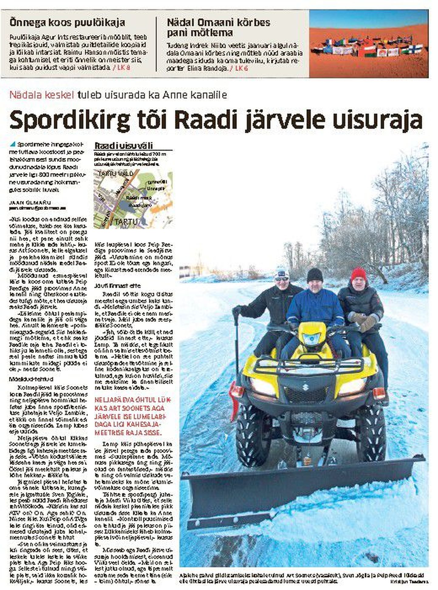 Tartu Postimees kirjutas Raadi järvele tehtud uisurajast 28. jaanuaril.