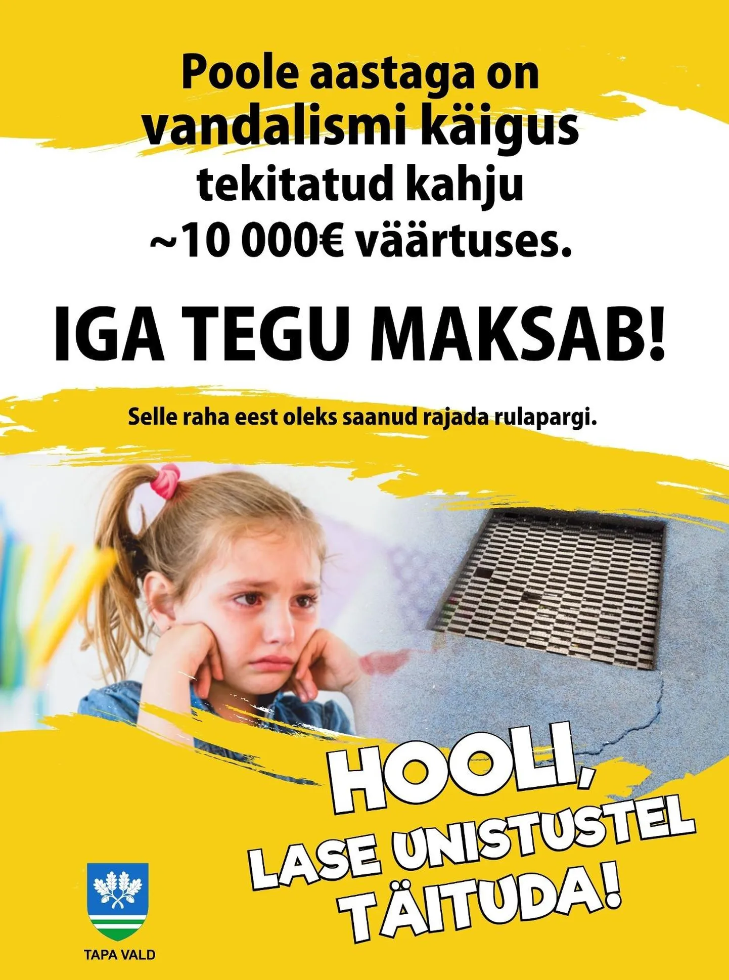 Tapa vallavalitsus alustas vandalismivastast kampaaniat.