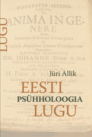 Jüri Allik, «Eesti psühholoogia lugu».