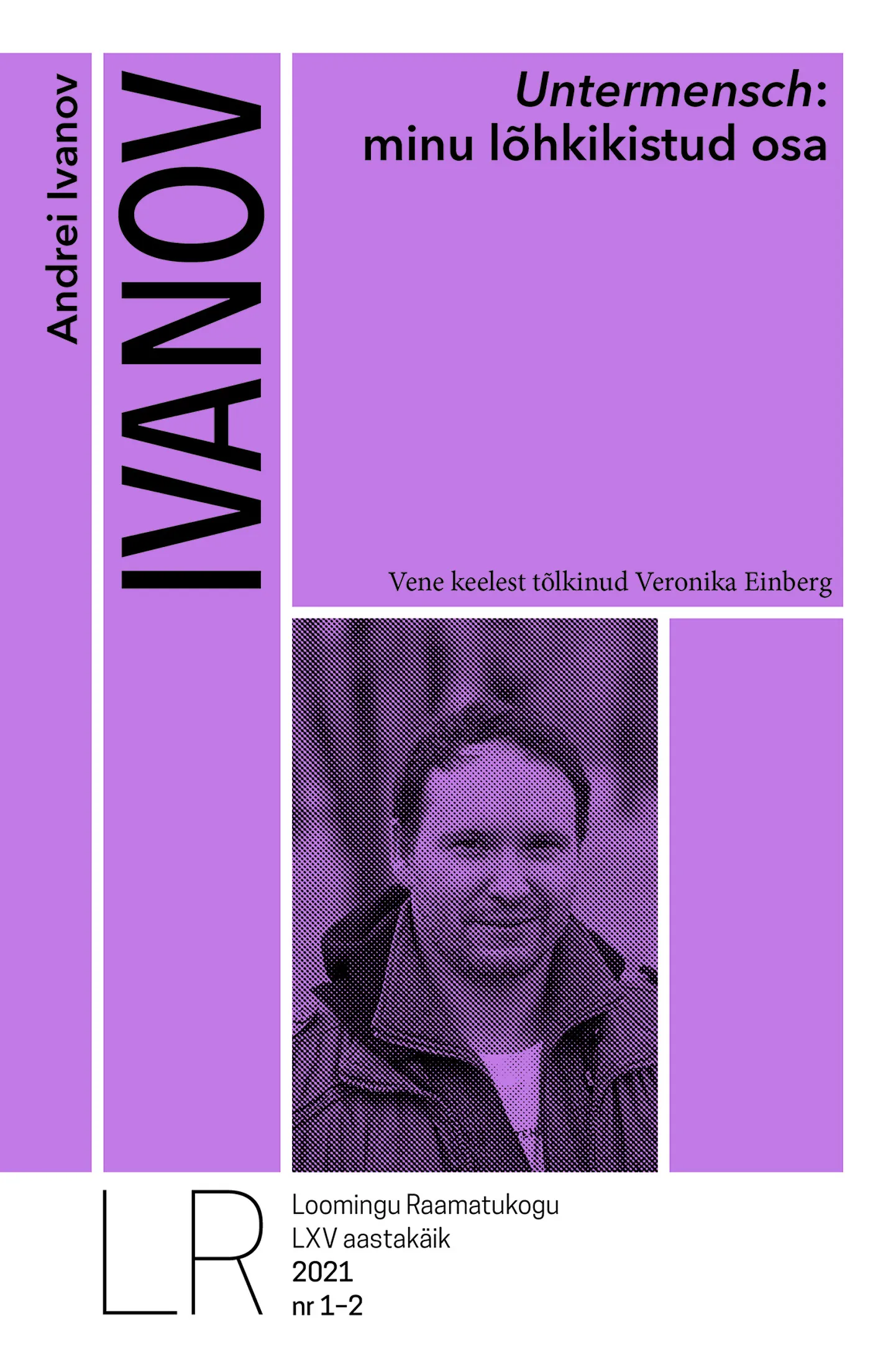 Andrei Ivanov, «Untermensch: minu lõhkikistud osa».