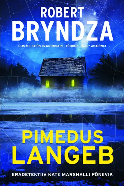 Robert Bryndza, «Pimedus langeb».