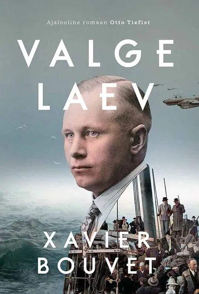 Xavier Bouvet, «Valge laev».
