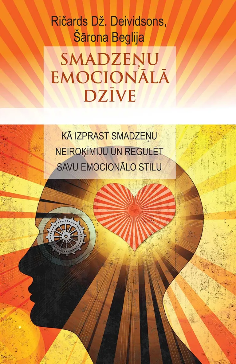 Ričarda Dž. Deividsona un Šāronas Beglijas grāmata “Smadzeņu emocionālā dzīve”