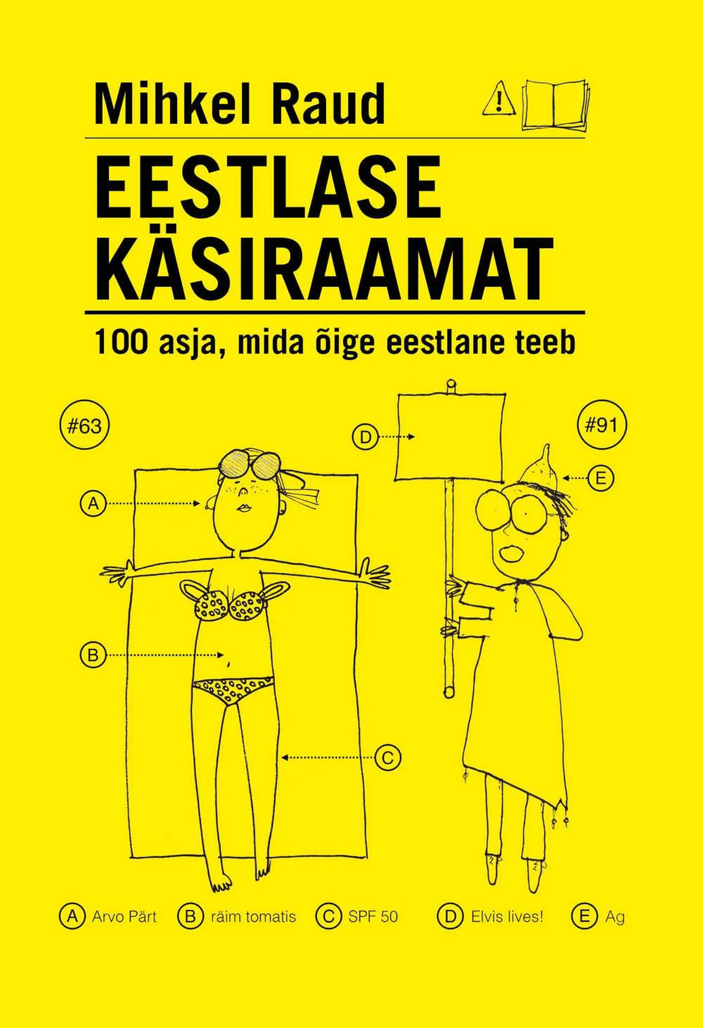 Mihkel Raua uus raamat «Eestlase käsiraamat: sada asja, mida õige eestlane teeb».
