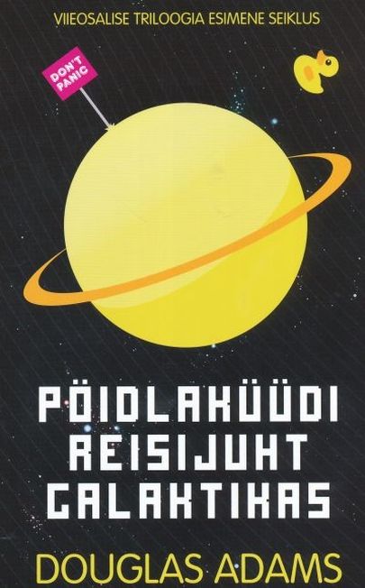 Douglas Adams «Pöidlaküüdi reisijuht galaktikas».