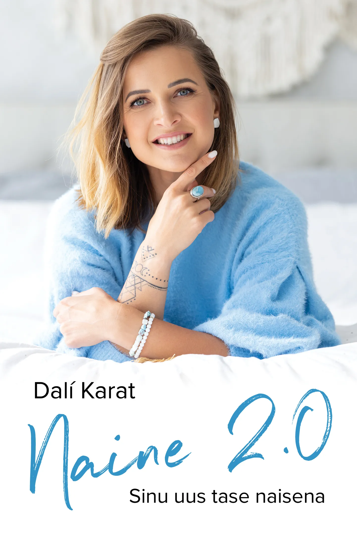 Dalí Karat, «Naine 2.0. Sinu uus tase naisena».